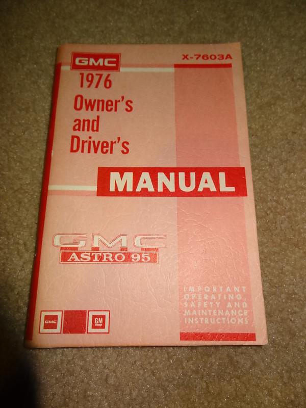 Nos 1976 76 gmc astro 95 owners drivers manual semi truck tractor coe cab over