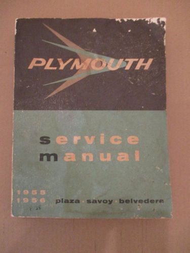 1955 - 1956 plaza, savoy, belvedere plymouth service manual