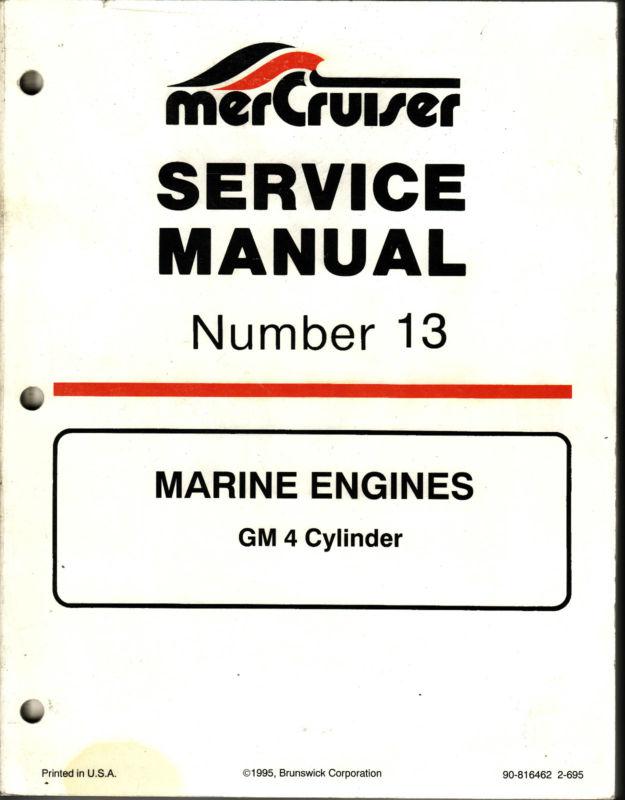Mercruiser service manual #13 gm 4 cylinder engine  90-816462 2-695