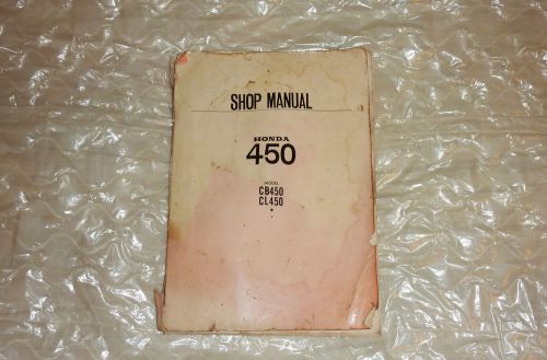 Honda 450 shop repair manual for honda model cb450 cl450 honda motor co., ltd.