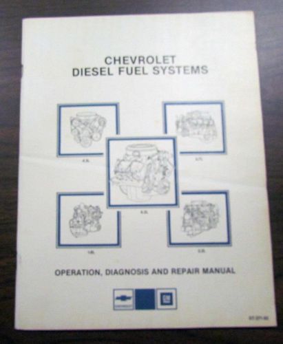 1982 83 84 chevrolet buick olds pontiac cadillac diesel engine fuel system manul