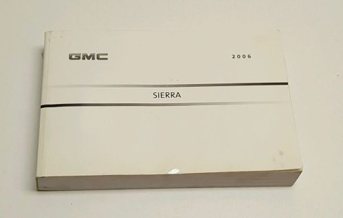 2006 gmc sierra owners owners manual denali sle slt z-71 1500 2500 3500 4x4 2wd