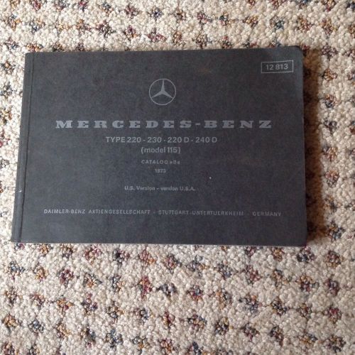 Mercedes benz 1973 parts catalog b (type 220 230 220d 240d) (model 115) original