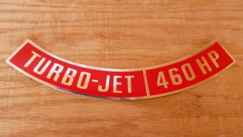 Gm turbo-jet air cleaner decal 460hp