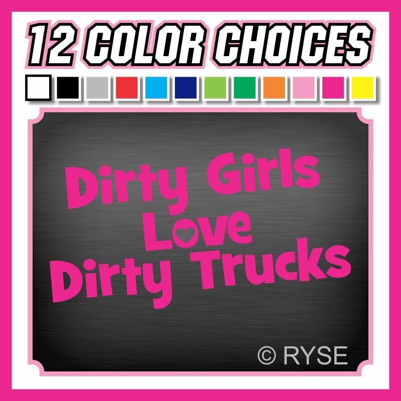 8" dirty girls love dirty trucks decal cute funny country 4x4 offroad lift hunt