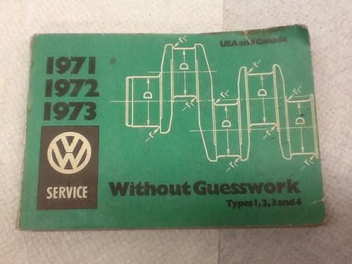 Purchase 1971, 1972 And 1973 Vw Without Guesswork Service Book For