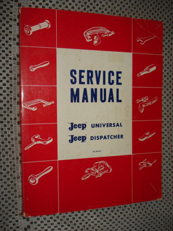 1954-1960 jeep universal dispatcher service manual shop book cj 55 56 57 58 59