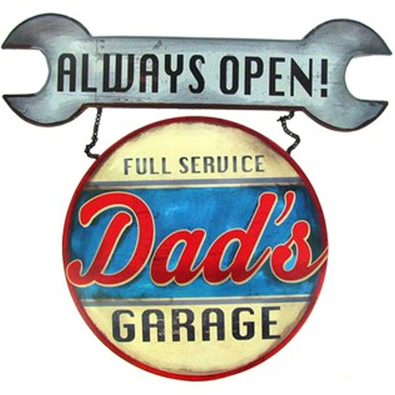 Dad's garage always open sign