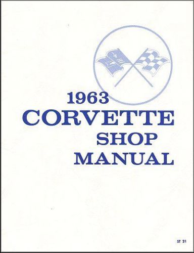 1963 chevrolet corvette shop manual