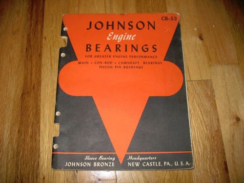 1932 to 1953 johnson engine bearing catalog, interchange, buyers guide original