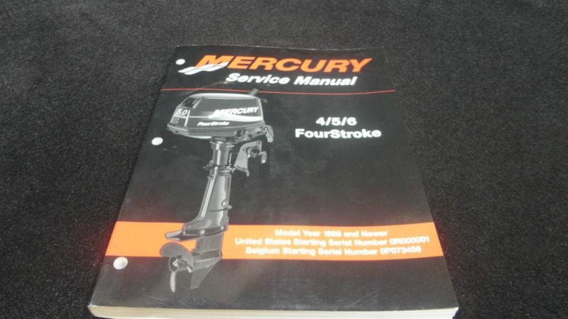 Mercury service manual #90-857138 4/5/6 fourstroke 1999-newer boat motor/engine