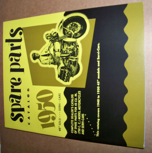 Harley 1940 - 1952 45" solo and servi-car parts catalog new (731)