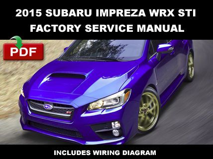 Subaru 2015 impreza wrx sti ultimate factory service repair workshop fsm manual