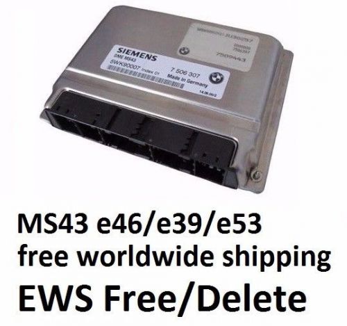 Bmw ews free delete ecu e46/e53/e39 m54b30 b25 b22 eu/us ms43
