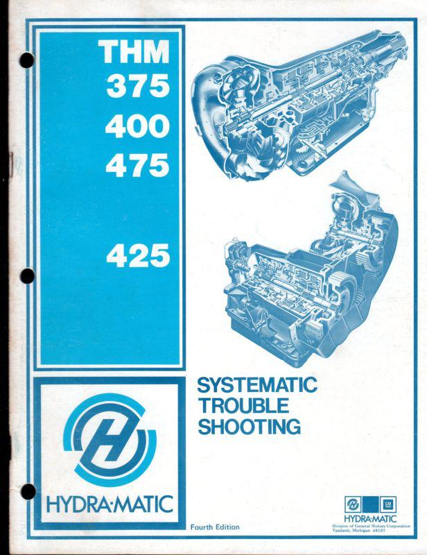 Hydra-matic 375 400 475 425 trouble shooting