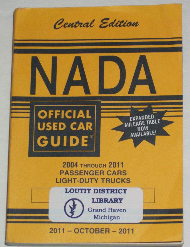 2011 nada official used car guide central ed. cars & light trucks 2004-11