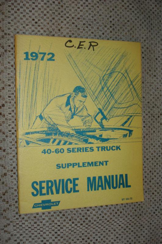 1972 chevy truck shop manual service supplement c 40-60