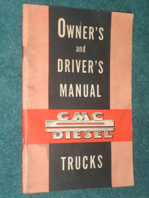 1950 gmc diesel truck owner's manual / nice original guide book!