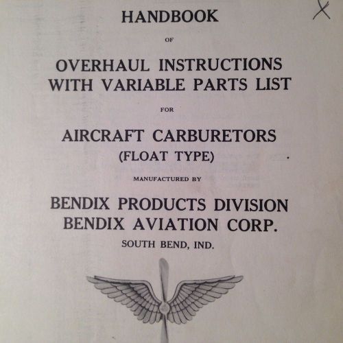 Original 1942 bendix-stromberg "float type" carburetors overhaul manual