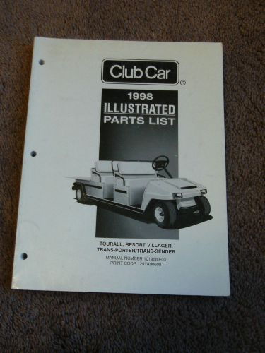 1998 club car parts manual tourall trans-porter trans-sender resort villager oem