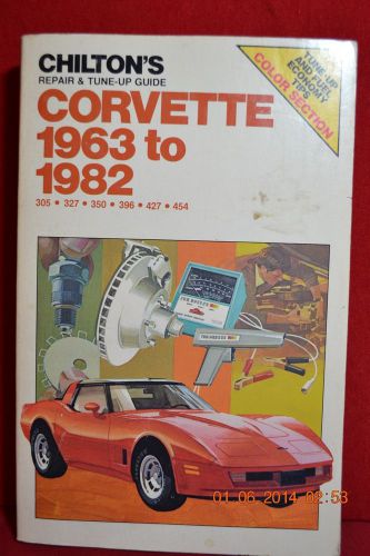 Chilton&#039;s repar &amp; tune up guide corvette 1963 to 1982 book