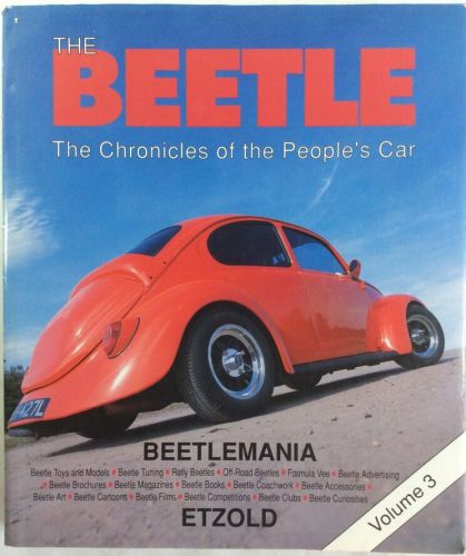 The beetle: the chronicles of the people&#039;s car: volume 3 h.r. etzold hardcover