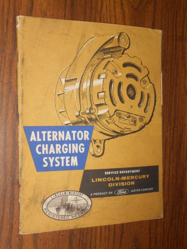 1963 lincoln / mercury alternator charging system shop manual / original book