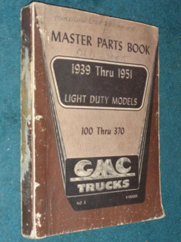 Find 19391951 GMC TRUCK MASTER PARTS CATALOG / PARTS MANUAL / ORIGINAL