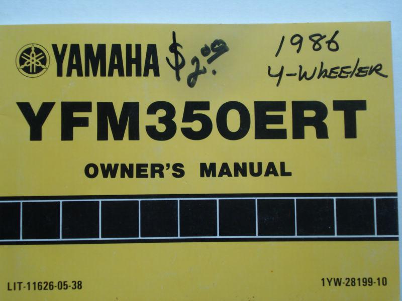 1986 yamaha  yfm 350ert 4 wheeler , owner`s manual, new 