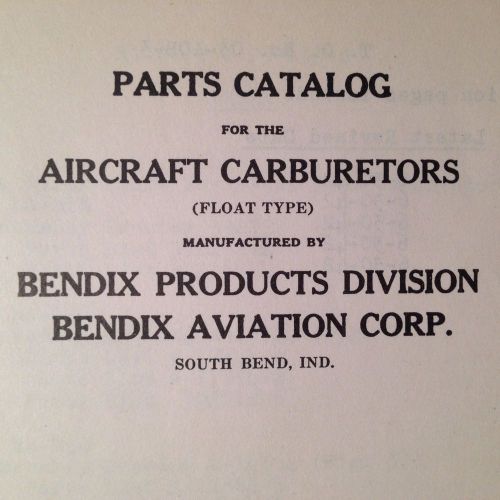 Original 1942 bendix-stromberg &#034;float type&#034; carburetors parts manual