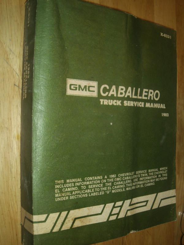 1982 gmc caballero / el camino / malibu / shop manual / original gm service book