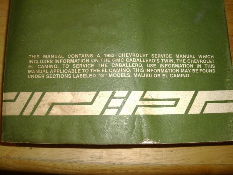 1982 GMC CABALLERO / EL CAMINO / MALIBU / SHOP MANUAL / ORIGINAL GM SERVICE BOOK, US $32.50, image 4
