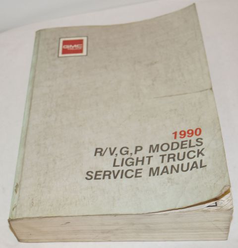 1990 gmc r/v, p truck models suburban blazer jimmy oem service shop manual