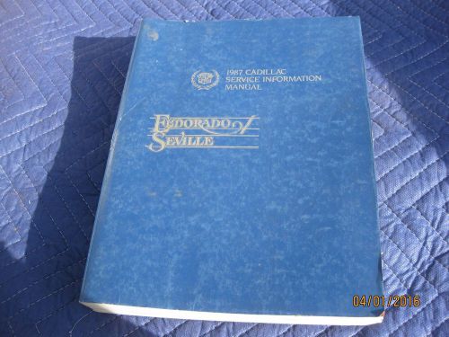 1987 87 cadillac eldorado &amp; seville shop service manual original gm publication