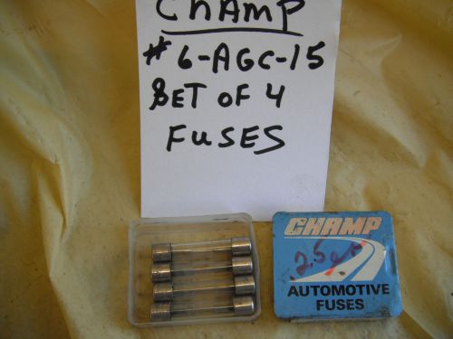 Box of 4 champ #  6-agc-15 fuses