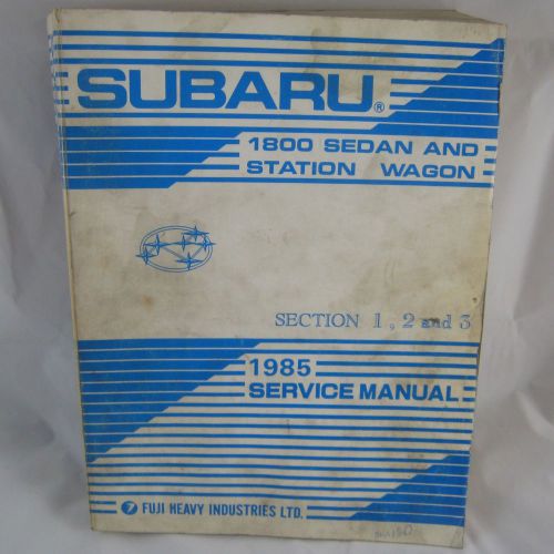 1985 subaru 1800 sedan station wagon service manual sect 1 2 3 dl gl brat xt 4wd