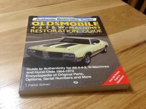 Motor books international oldsmobile 442 & w-machine restoration guide