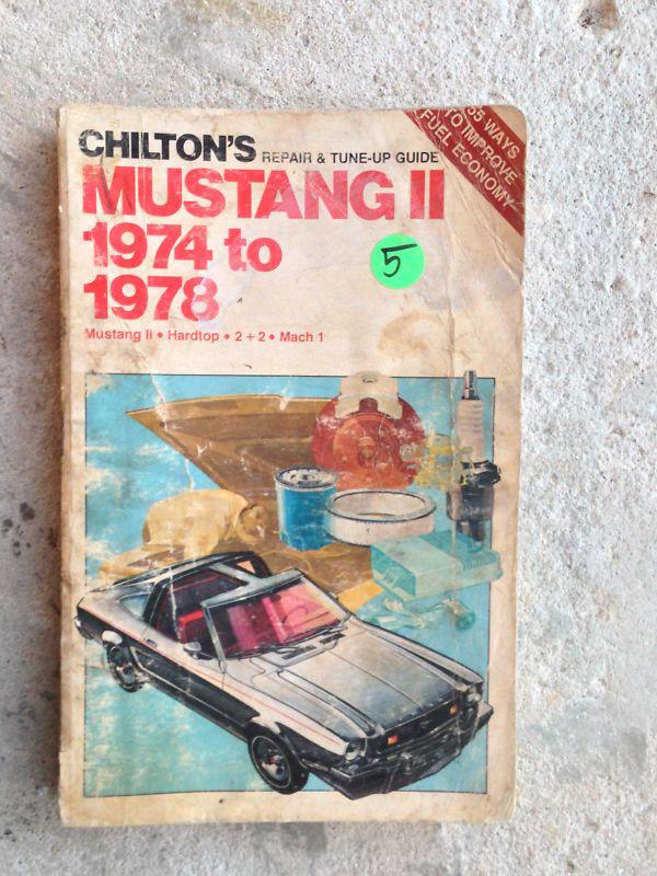 Sell Chilton's Repair and TuneUp Guide for Mustang II 1974 to 1978 in