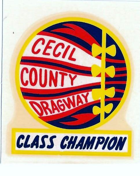 Cecil county dragway class champion authentic original vintage racing decal