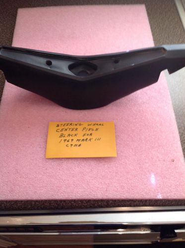 Steering wheel center piece black used for 1969 lincoln mark iii