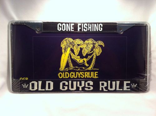Vehicle car license plate frame full size old guys rule chrome 'gone fishing'