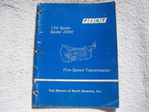 Fiat 124 spider 2000 five-speed transmission service repair manual