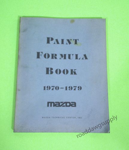 1970- 1979 mazda paint formula book service shop manual 71 72 73 74 75 76 77 78