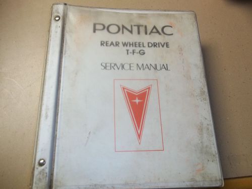 1983 pontiac rear wheel drive t,f,g  service manual binder