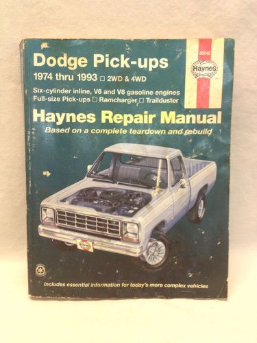 Haynes repair manual 1974 thru 1993 dodge pick up 30040