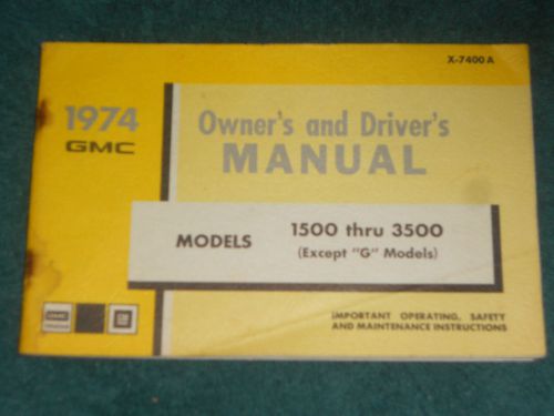 1974 gmc truck owner&#039;s manual / 1500-3500 original