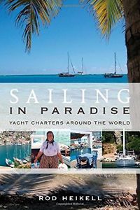 Sailing in paradise - yacht charters around the world book manual new no reserve