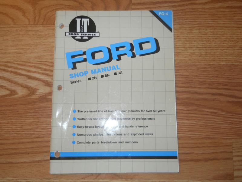 Ford tractor shop manual - 2n - 8n - 9n - i&t repair manual