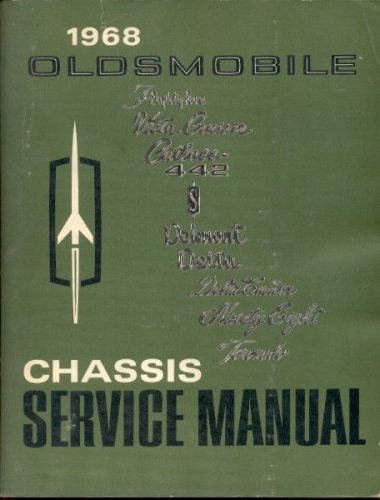 1968 oldsmobile - f-85 cutlass 442 delta 98 vista toronado - service shop manual