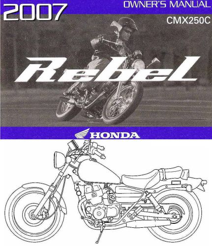 2007 honda cmx250c rebel motorcycle owners manual -rebel cmx 250 c-250-cmx250